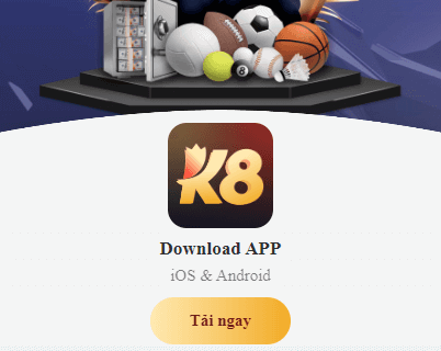 Tải App K8 | App Giải Trí Số 1 Hiện Nay 8 truy cap vao link tai app k8 e1722530617200